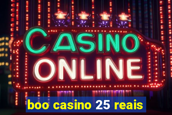 boo casino 25 reais